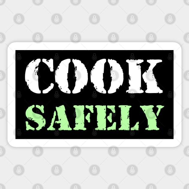 Cook safely Sticker by Erena Samohai